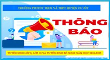 Tuyển sinh lớp 6, lớp 10 và tuyển sinh bổ sung năm học 2024-2025
