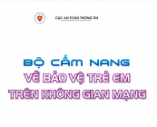 Bộ cẩm nang về bảo vệ trẻ em trên không gian mạng